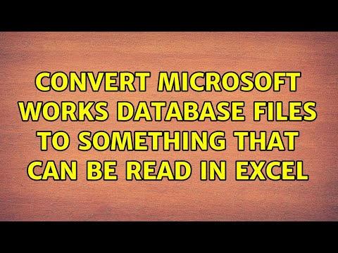 How To Convert Microsoft Works To Excel