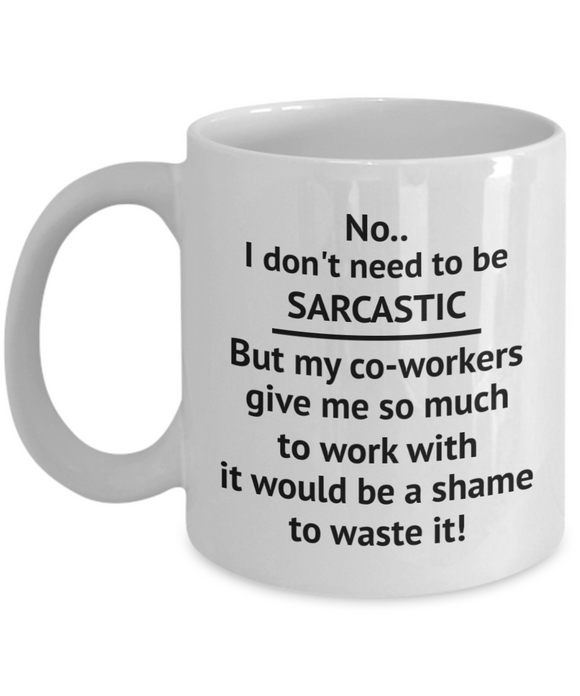 Funny Coffee Mug Hilarious Shame to Waste Sarcastic Opportunity Best C –  Snappy Printz Canada