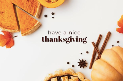 A picture saying, "Have a nice Thanksgiving."