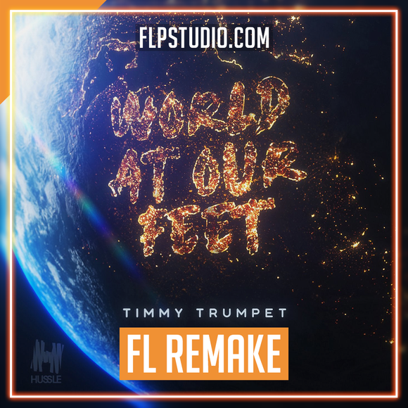 Timmy Trumpet - World At Our Feet FL Studio Remake (Dance) – FLP Studio