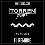 Torren Foot - More life Fl Studio Remake (Tech House Template)