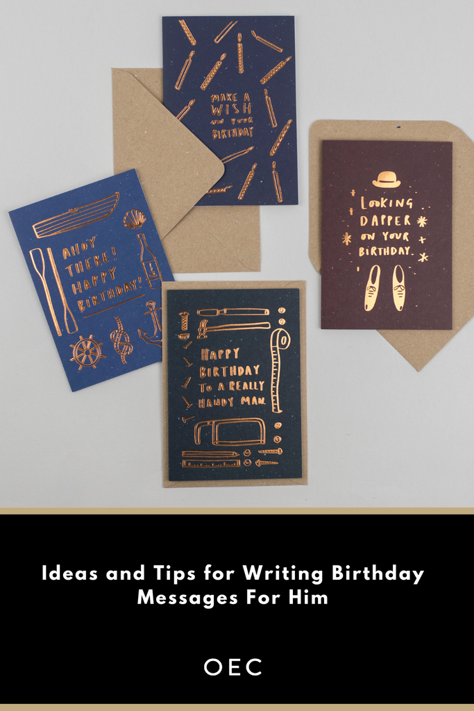 Ideas and Tips for Writing Birthday Messages For Him