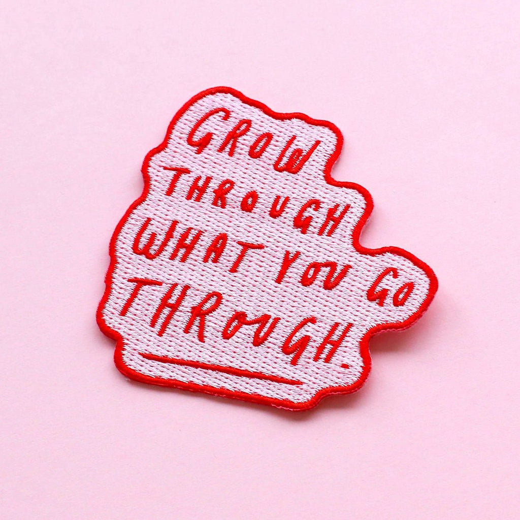 Grow Through Embroidered Patch