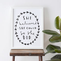 She Believed Art Print