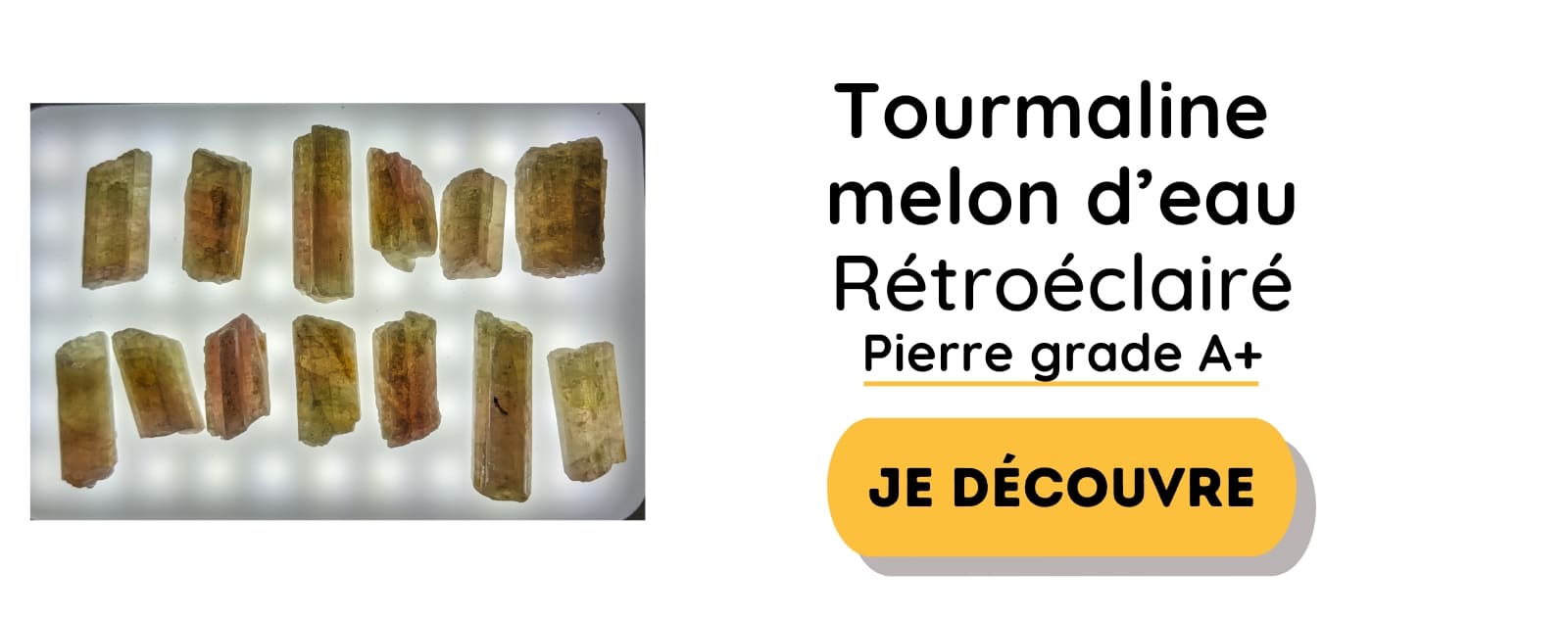 tourmaline melon d'eau éclairé