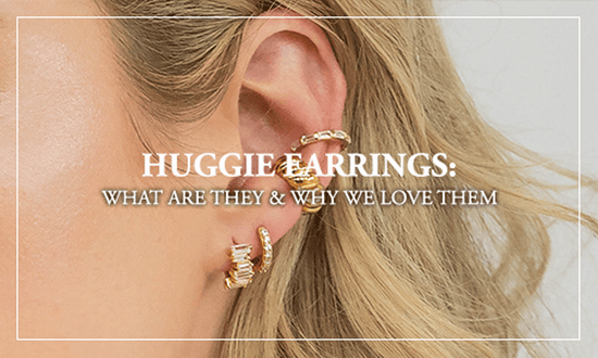 huggie earrings: what are they and why they are important