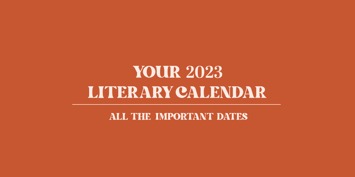 YOUR 2023 LITERARY CALENDAR — Bookishly