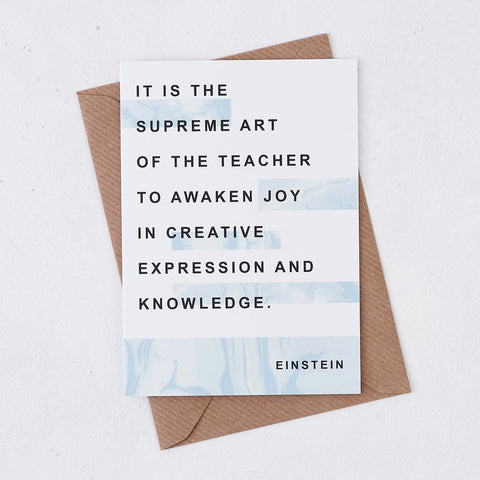 'The supreme art of the teacher' greetings card