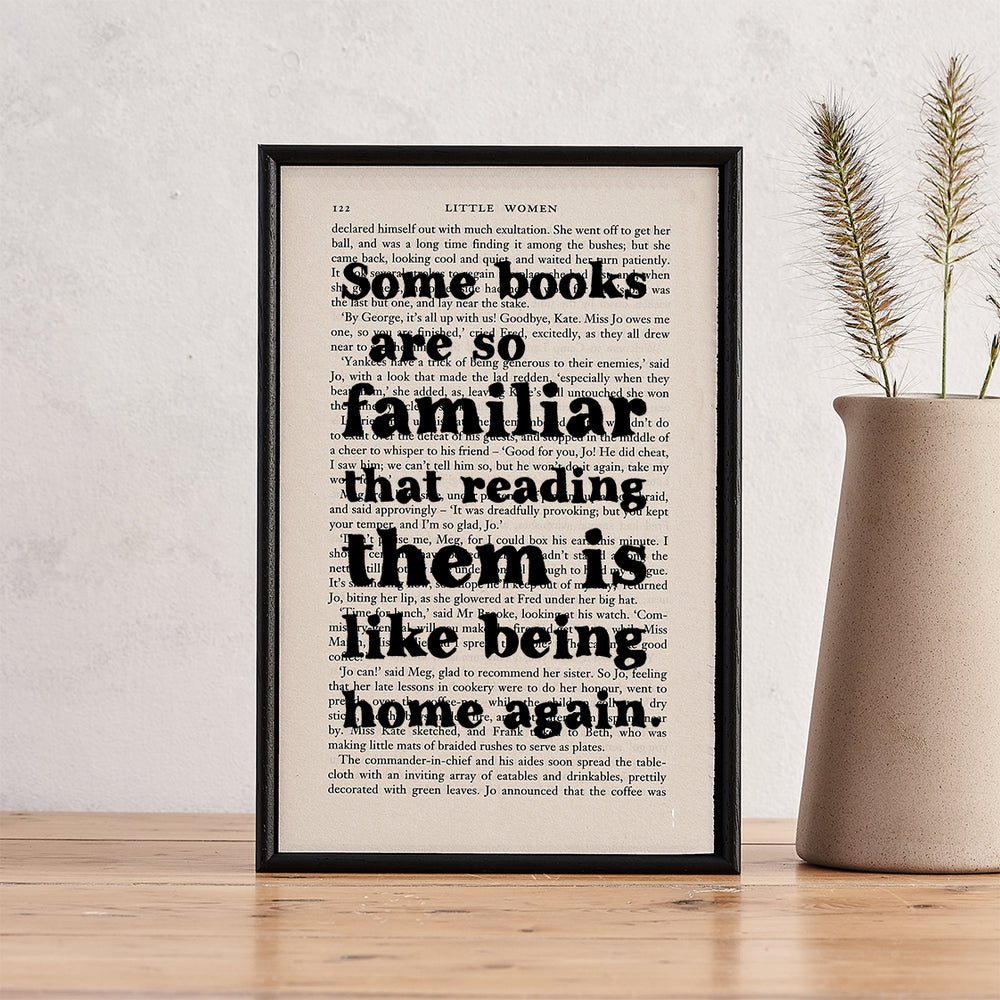 Little Women Some Books Are So Familiar Quote Book Lover Page Print Bookishly