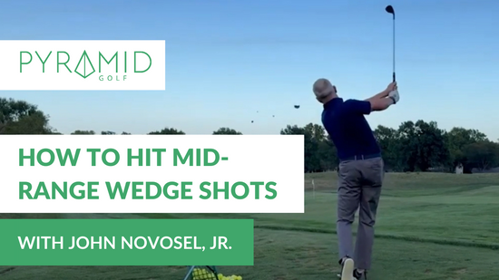 How to Hit Mid-Range Wedge Shots from John Novosel,  Jr.