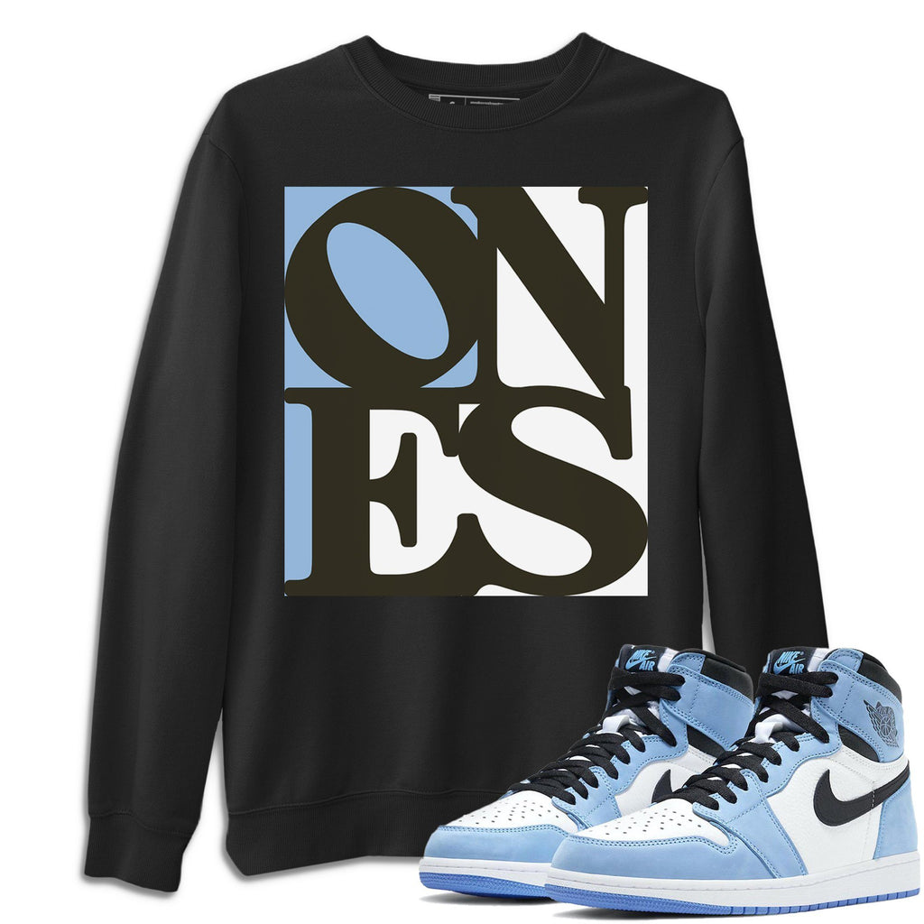 Air Jordan 1 University Blue Sneaker Shirts And Sneaker Matching Outfits Ones Sweatshirt Sneaker Release Tees
