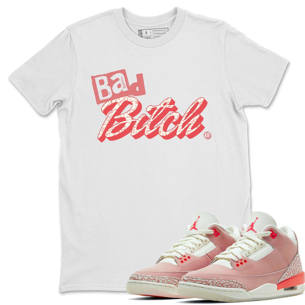 Air Jordan 3 Rust Pink Sneaker Shirts And Sneaker Matching Outfits Bad Bitch T Shirt Sneaker Release Tees