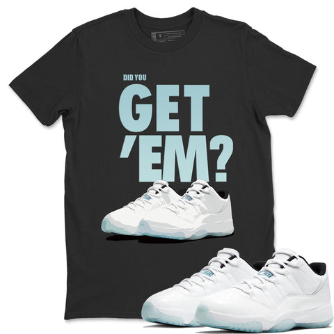 Air Jordan 11 Legend Blue Sneaker Shirts And Sneaker Matching Outfits Got Kicks T Shirt Sneaker Release Tees