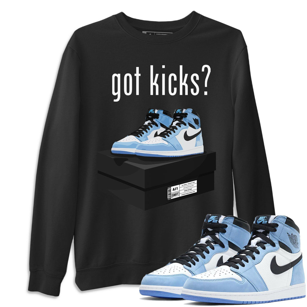 Air Jordan 1 University Blue Sneaker Shirts And Sneaker Matching Outfits Got Kicks Sweatshirt Sneaker Release Tees