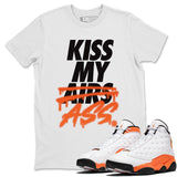 Air Jordan 13 Retro Starfish Sneaker Crew Neck Unisex T Shirt Matching Outfits AJ13 Orange Kiss My Ass Short Sleeve Tees 13s White Orange Black Image White S