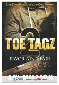 Toe Tagz Part 2: Favor Ain't Fair
