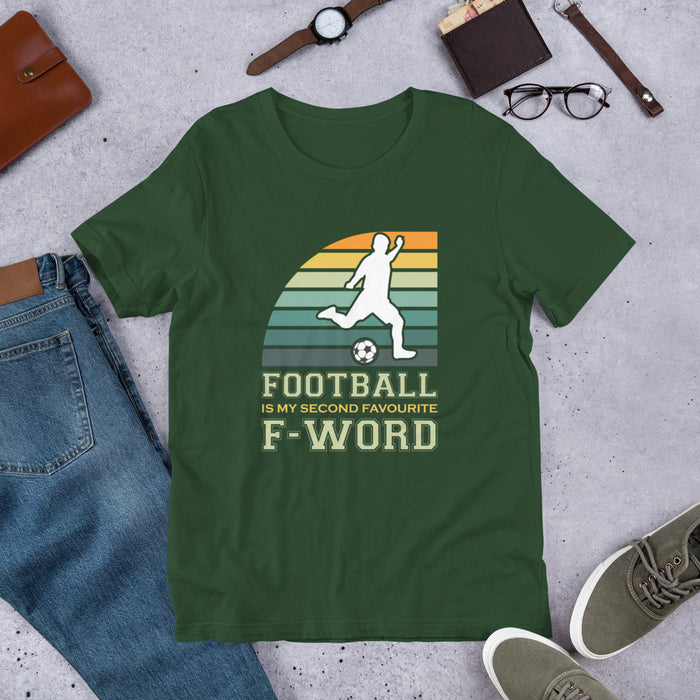 Football Is My Second Favorite F-Word Unisex t-shirt Simple Things