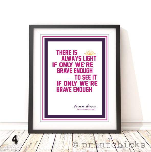 Amanda Gorman There Is Always Light Quote Print Printchicks Printchicks