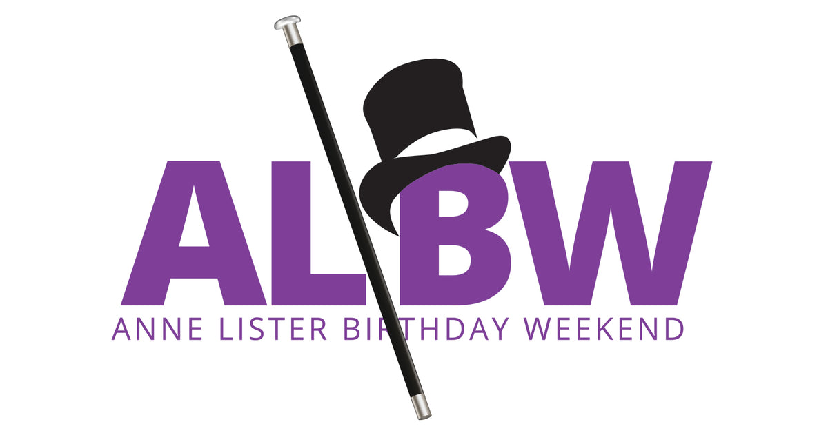 Anne Lister Birthday Week