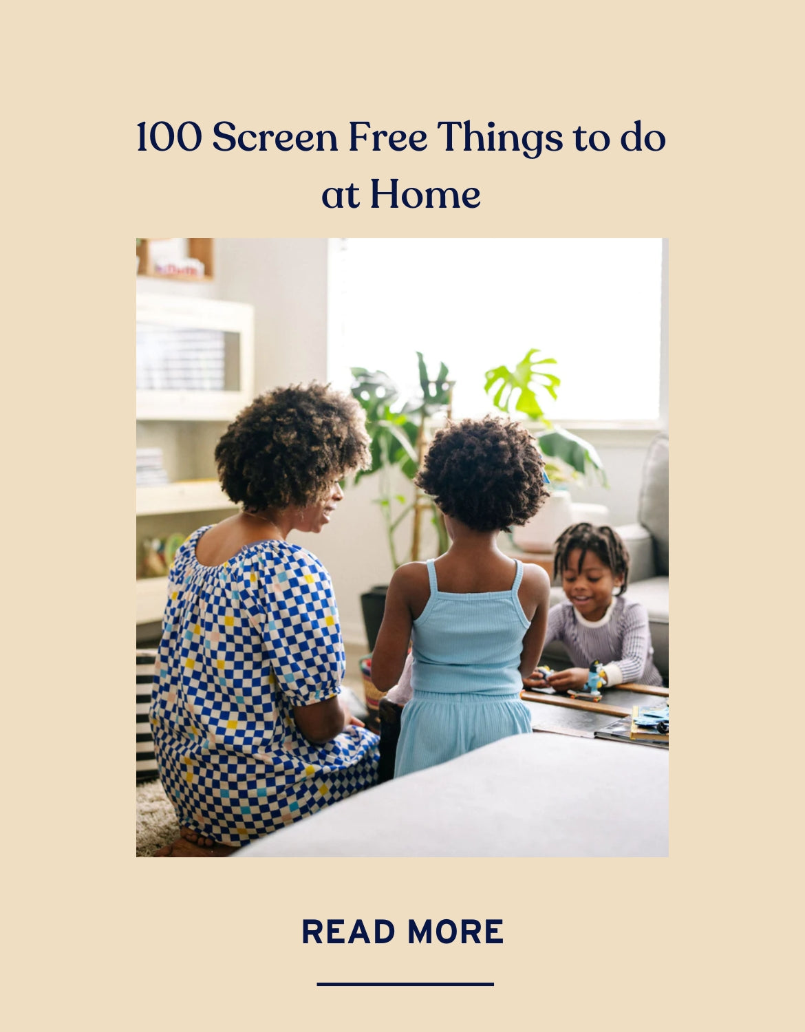 100 screen free things to do at home with kids