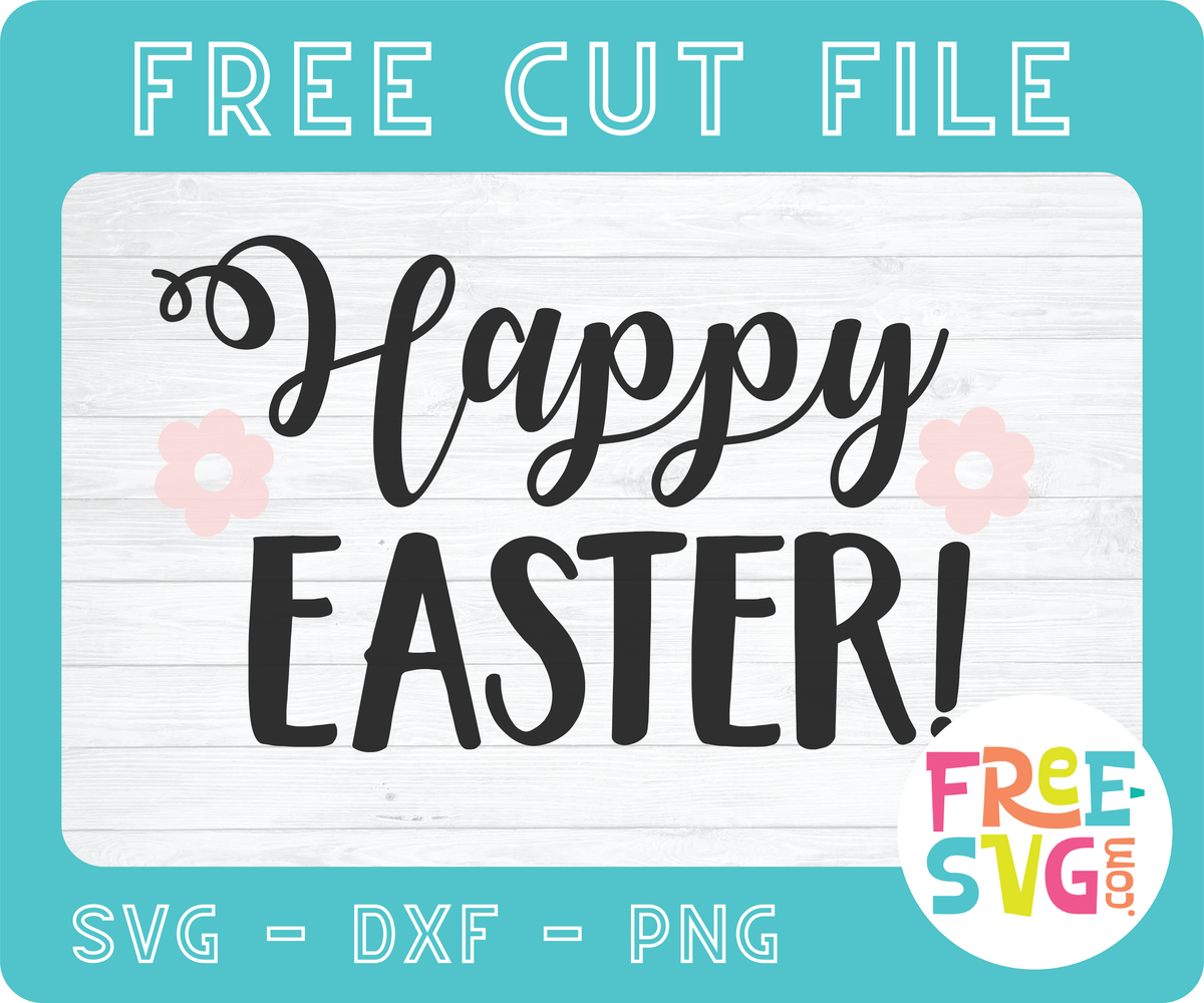 Download HAPPY EASTER - FREE SVG CUT FILE - SVG BUNDLES CO.