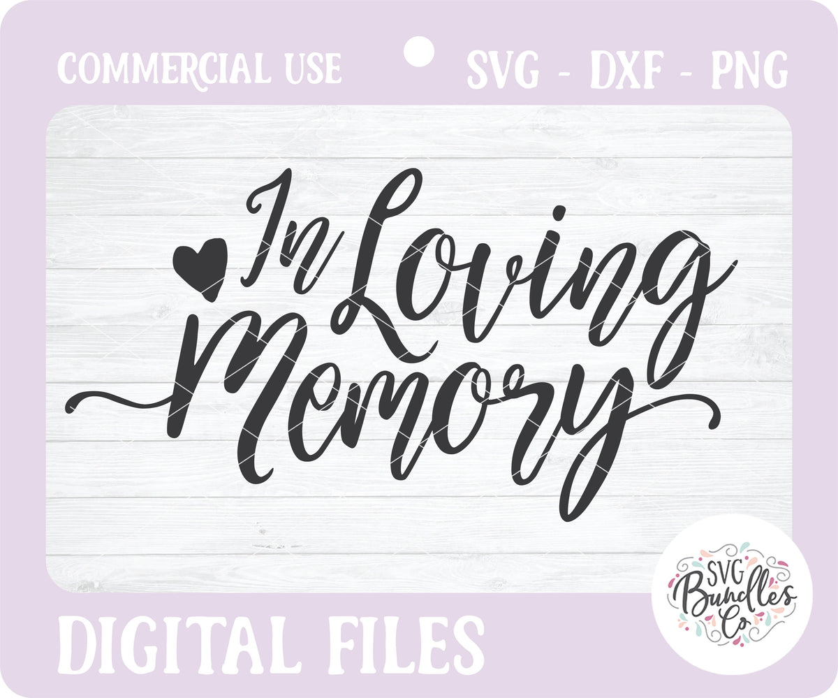 Free Free 144 In Loving Memory Of Dad Svg SVG PNG EPS DXF File