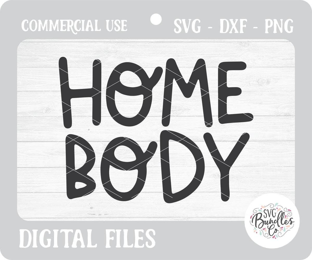Download HOMEBODY - SVG BUNDLES CO.
