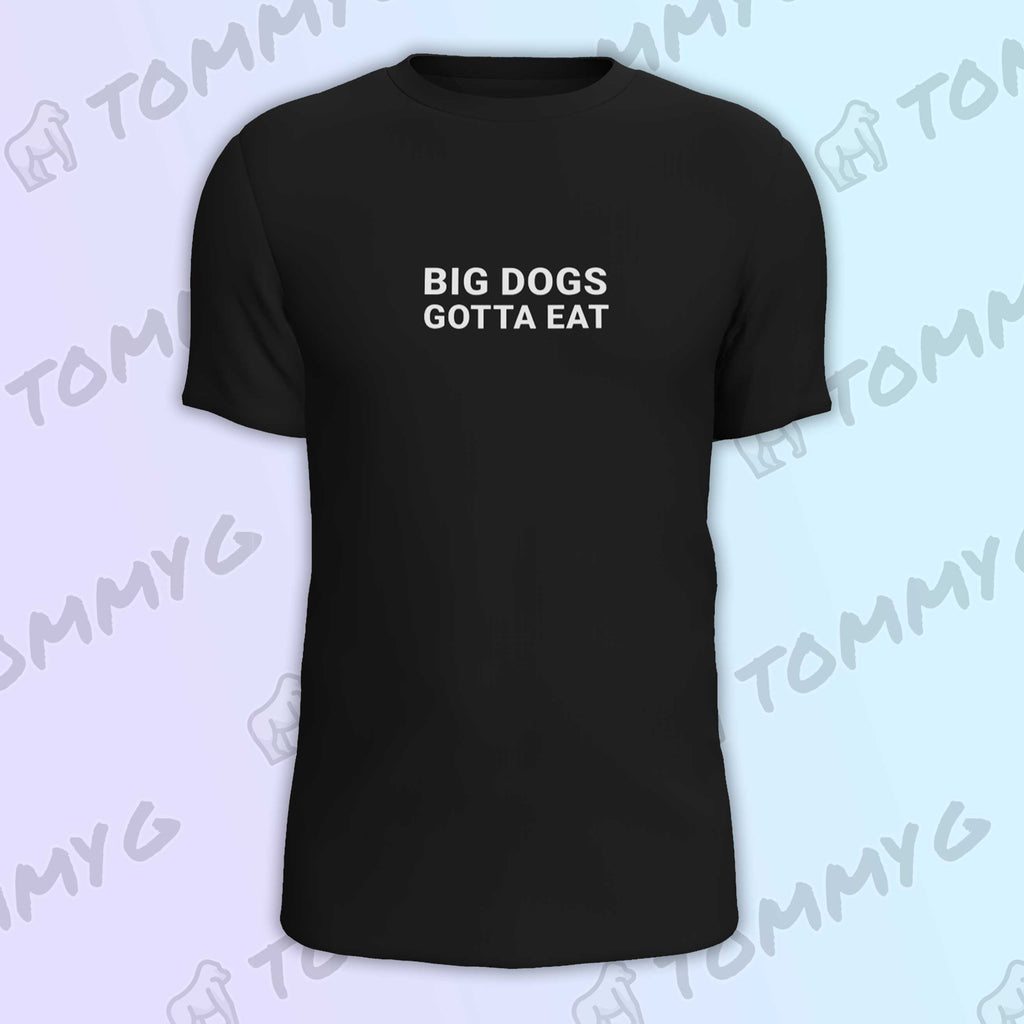 Big Dogs Gotta Eat – Gorilla Gang Store