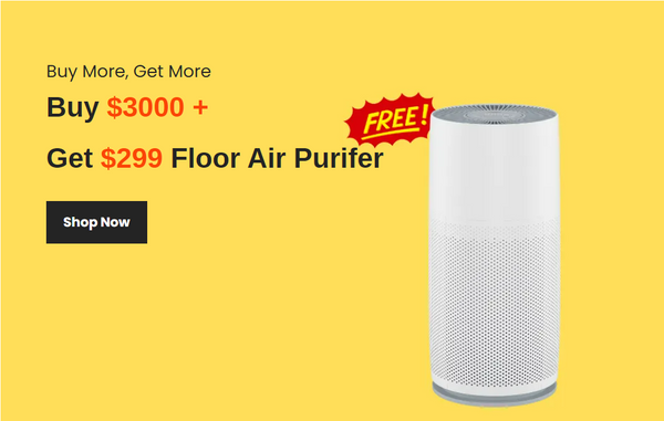 Buy $3000 Get $299 Floor Air Purifer