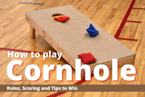 How to play Cornhole 