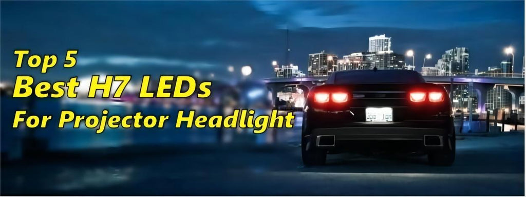5 Best & Brightest H7 LED Bulbs For Projector Headlights | NAOEVO