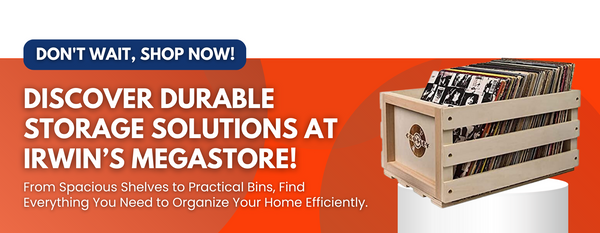 Durable Storage Solutions at Irwin's Megastore, Shop Now!