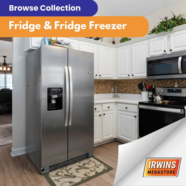 Fridge & Fridge Freezer Collection at Irwin's Megastore