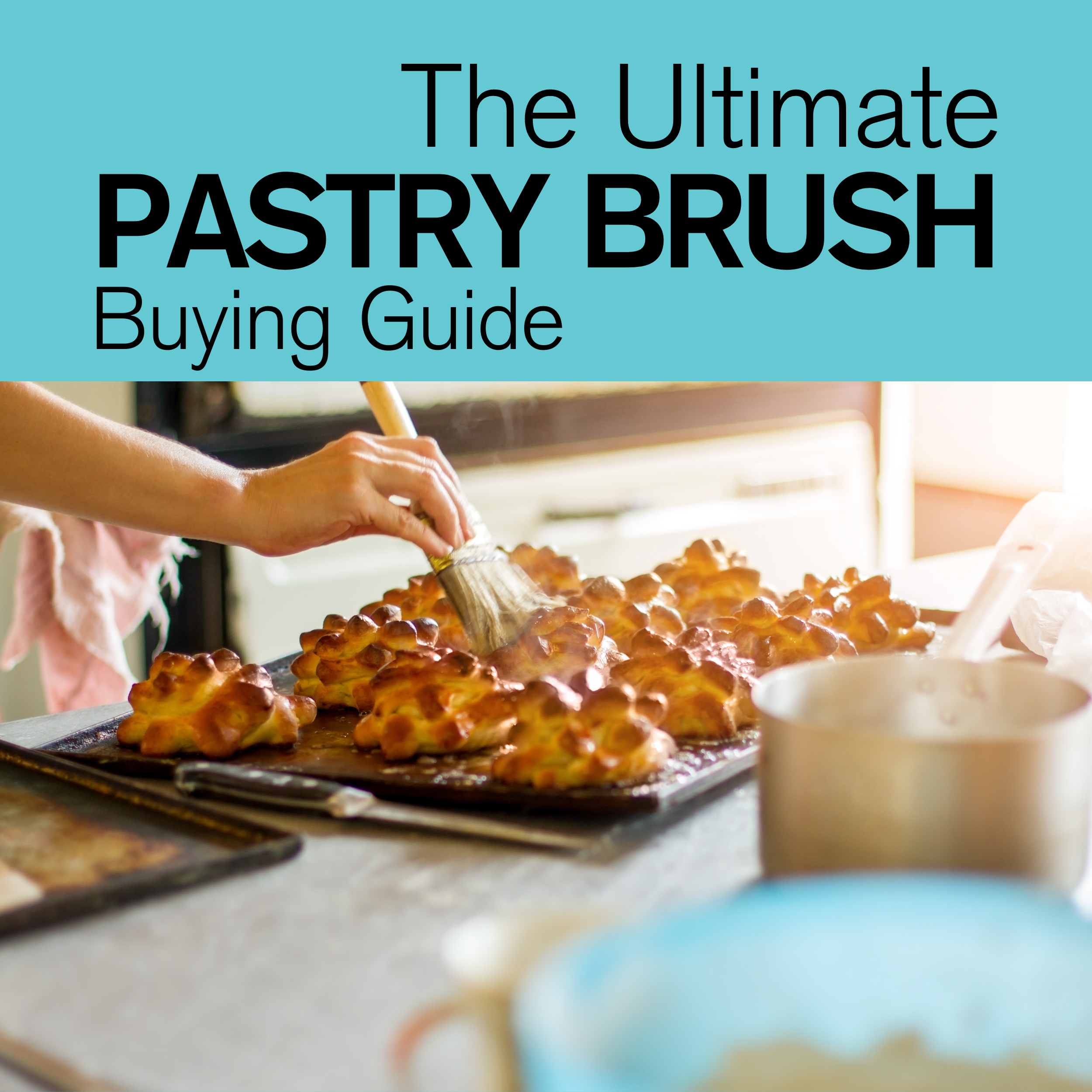 Culinary Brushes: Exploring Pastry and Basting Brushes, Food & Nutrition  Magazine