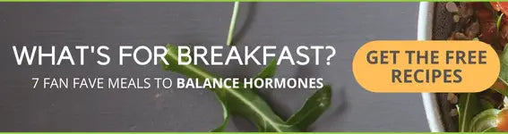 Meals to help you balance your hormones