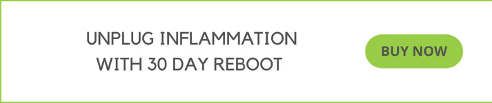 Unplug inflammation with 30 day reboot