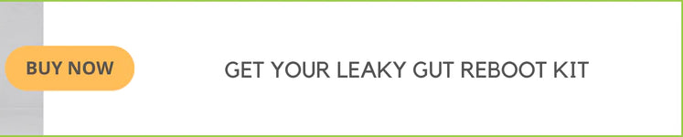 Get your leaky gut reboot kit