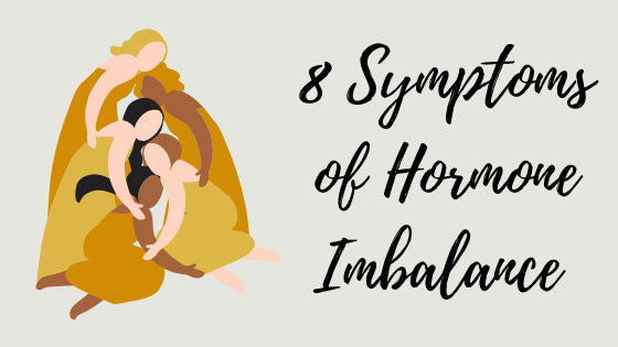8 Symptoms of Hormonal Imbalance in Women