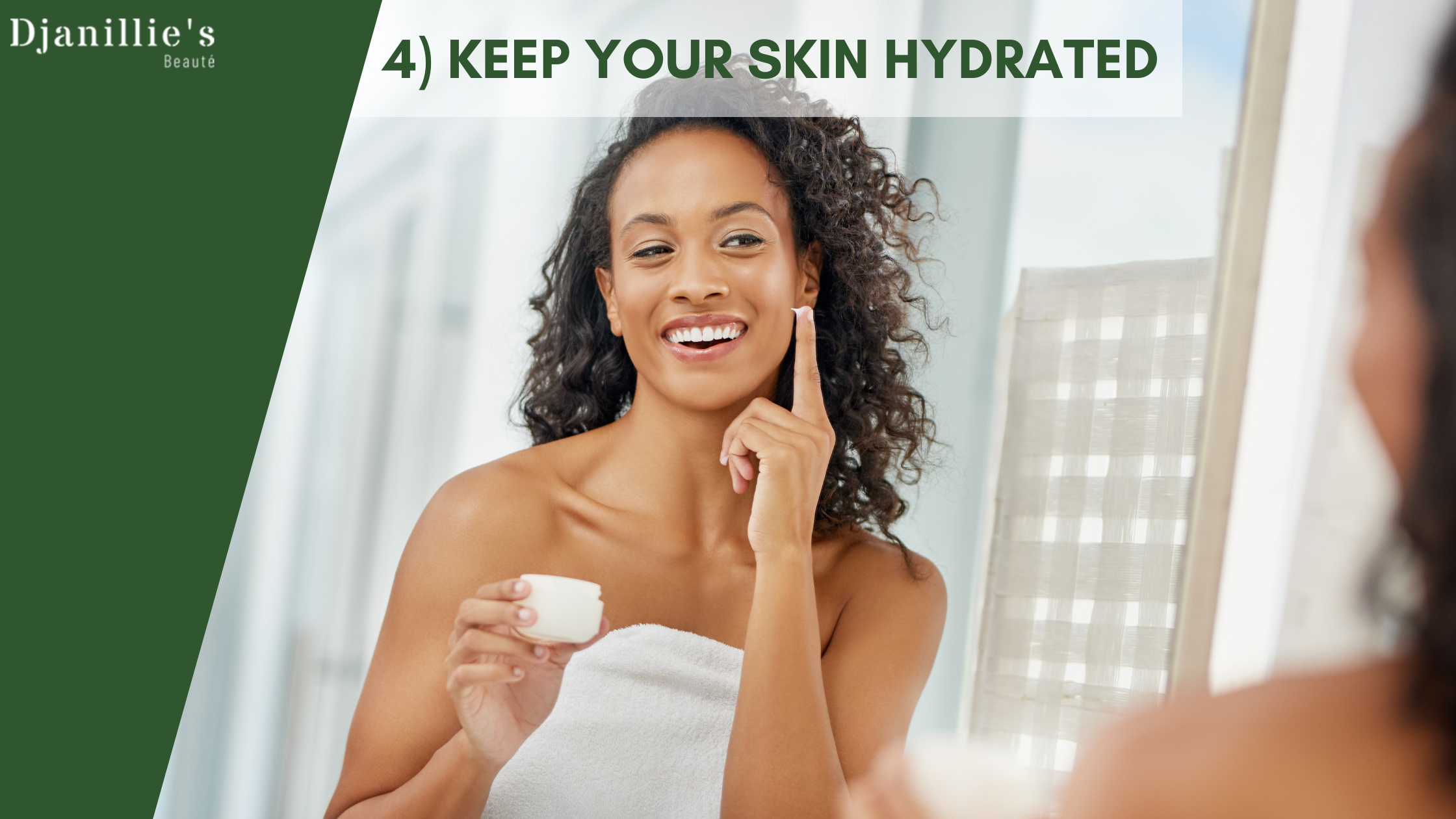 4) Keep Your Skin Hydrated 