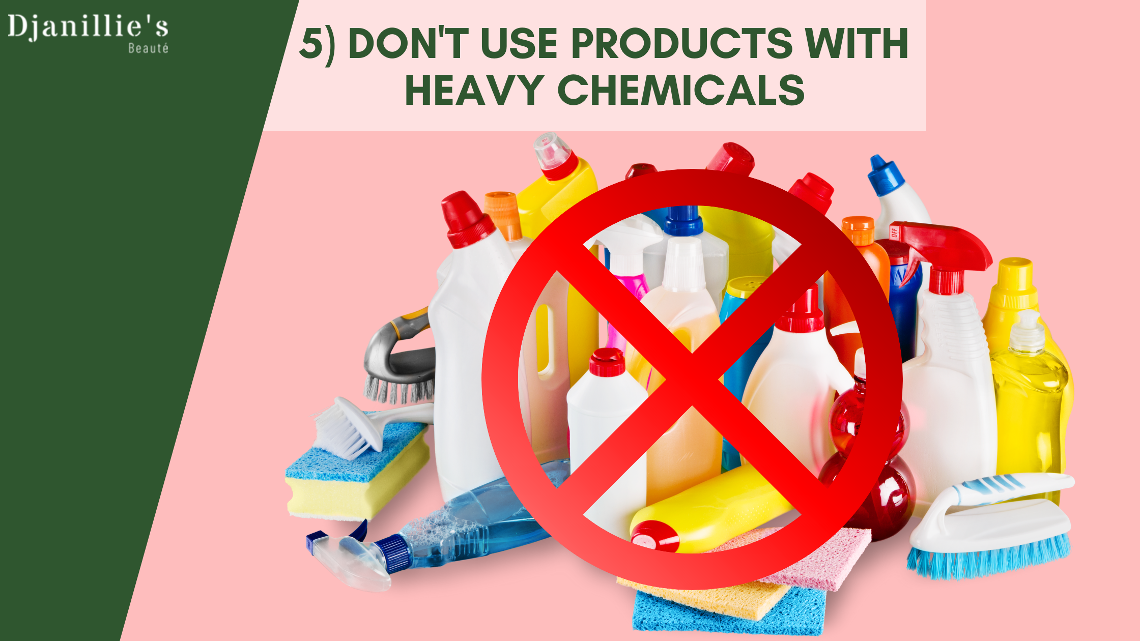 5) Don't Use Products With Heavy Chemicals