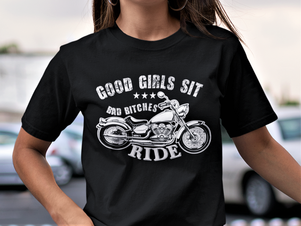 Motorrad-T-Shirt – Good Girls Sit Bad Bitches RIDE T-Shirt, Biker-Geschenk  – TheNorseWind