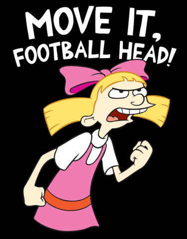 Helga shaking her fist with the text, "Move it, football head!"