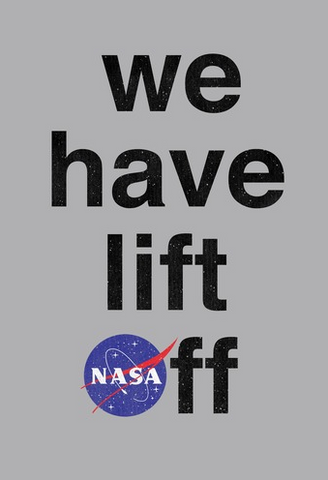 "we have lift off" text in black with "o" in off as the nasa logo