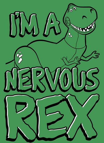 Rex from Toy Story looking nervous in all green with the text, "I'm a nervous Rex"