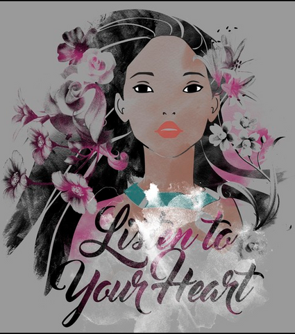 Pocahontas is portrayed in a distressed style with flowers in her hair alongside the text, "Listen to Your Heart" on a cool gray background