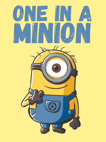Minion pointing to himself with the text, "one in a minion" above him