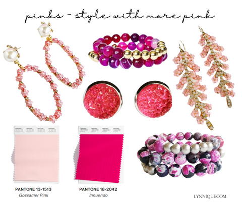 two pairs of pink statement earrings, one pair of pink druzy studs, and two stacks of pink beaded bracelets with two pink fabric swatches. Text that reads pinks- style with more pink