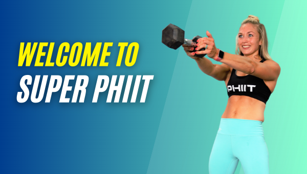 Welcome To Super PHIIT!