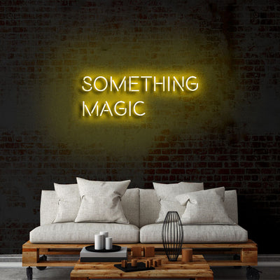 'Something magic' Neón