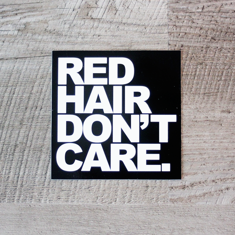Red Hair Don T Care Sticker Ginger Problems